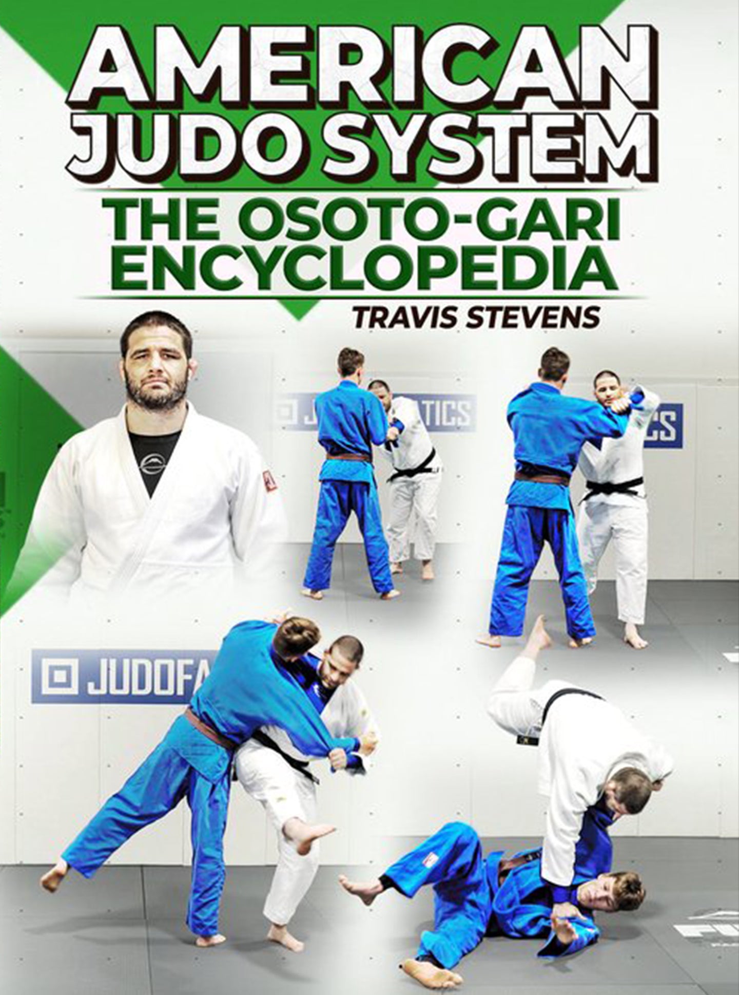 American Judo System: The Osoto-Gari Encyclopedia by Travis Stevens - BJJ Fanatics