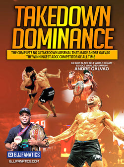 Takedown Dominance by Andre Galvao - BJJ Fanatics