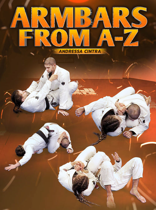 Arm Bars From A-Z by Andressa Cintra - BJJ Fanatics