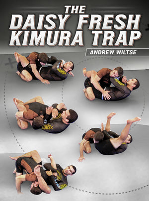 The Daisy Fresh Kimura Trap by Andrew Wiltse - BJJ Fanatics
