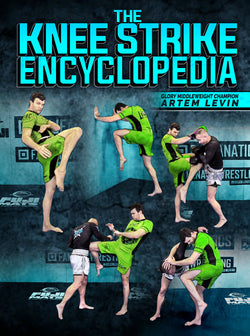 The Knee Strike Encyclopedia by Artem Levin - BJJ Fanatics