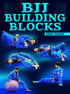 BJJ Building Blocks by Arun Sharma - BJJ Fanatics