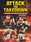 Attack The Takedown by Sean Russell