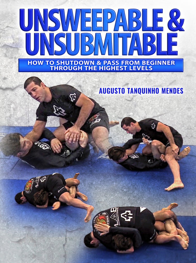 Unsweepable & Unsubmitable by Augusto Tanquinho Mendes – BJJ Fanatics