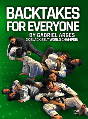 Back Takes For Everyone By Gabriel Arges - BJJ Fanatics