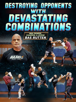 Destroying Opponents With Devastating Combinations by Bas Rutten - BJJ Fanatics