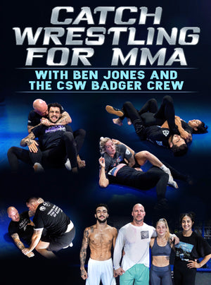 Catch Wrestling For MMA by Ben Jones - BJJ Fanatics