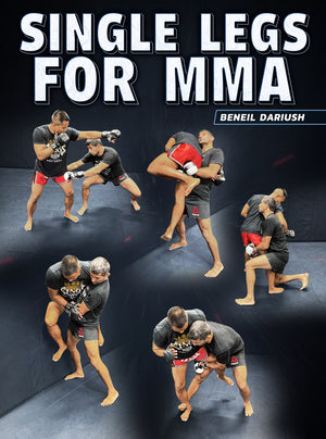 Single Legs For MMA by Beneil Dariush - BJJ Fanatics