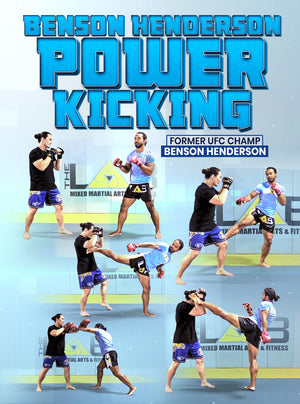 Power Kicking by Benson Henderson - BJJ Fanatics