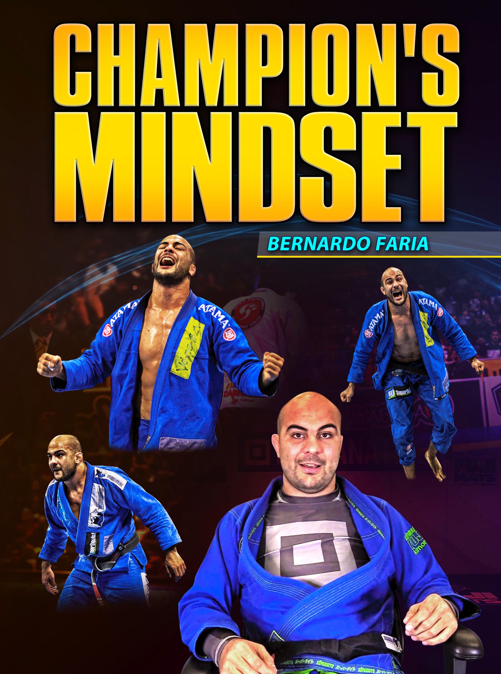 Champions Mindset by Bernardo Faria – BJJ Fanatics