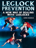 Leglock Prevention by Bjorn Friedrich
