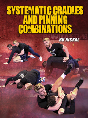 Systematic Cradles and Pinning Combinations by Bo Nickal - BJJ Fanatics