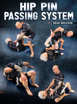 Hip Pin Passing System by Brad Wolfson - BJJ Fanatics