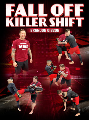 Fall Off Killer Shift by Brandon Gibson - BJJ Fanatics