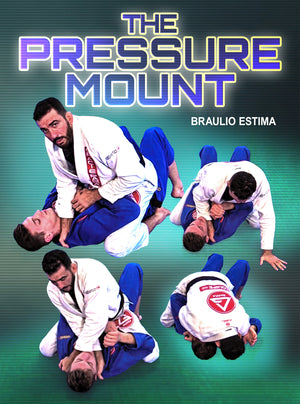 The Pressure Mount by Braulio Estima - BJJ Fanatics