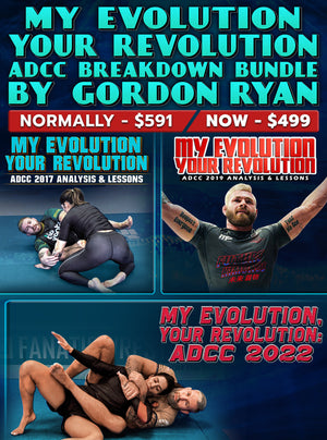 My Evolution Your Revolution ADCC Breakdown Bundle by Gordon Ryan - BJJ Fanatics