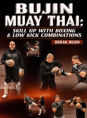 Bujin Muay Thai by Burak Bujin - BJJ Fanatics