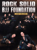 Rock Solid BJJ Foundation by Casey Milliken