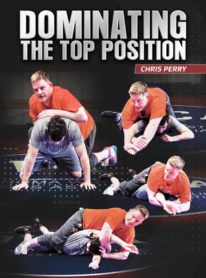 Dominating The Top Position by Chris Perry - BJJ Fanatics
