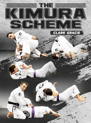 the Kimura Scheme by Clark Gracie - BJJ Fanatics