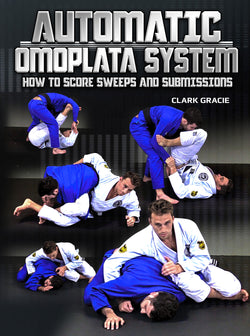 Automatic Omoplata System by Clark Gracie - BJJ Fanatics