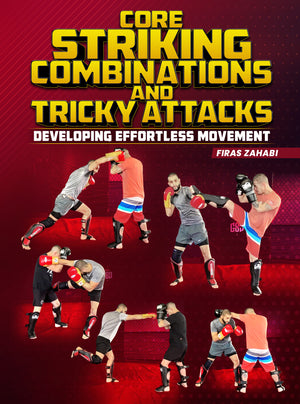 Core Striking Combinations and Tricky Attacks by Firas Zahabi - BJJ Fanatics