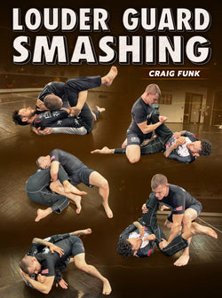 Louder Guard Smashing by Craig Funk - BJJ Fanatics