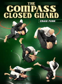 The Compass Closed Guard by Craig Funk - BJJ Fanatics