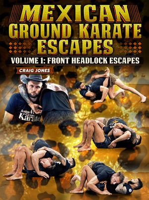 Mexican Ground Karate Escapes Volume 1: Front Headlock Escapes by Craig Jones - BJJ Fanatics