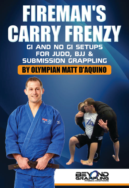 Firemans Carry Frenzy by Matt D'Aquino - BJJ Fanatics