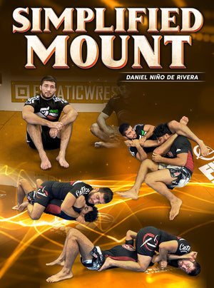 Simplified Mount by Daniel Nino De Rivera - BJJ Fanatics