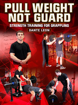 Pull Weight Not Guard by Dante Leon - BJJ Fanatics