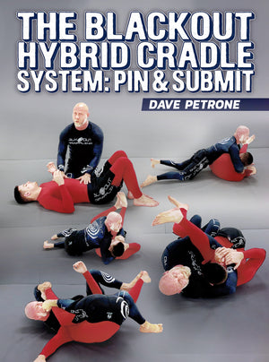 The Blackout Hybrid Pin and Cradle System by David Petrone - BJJ Fanatics