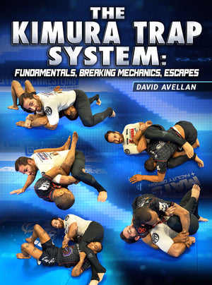 The Kimura Trap System: Fundamentals, Breaking Mechanics, Escapes by David Avellan - BJJ Fanatics