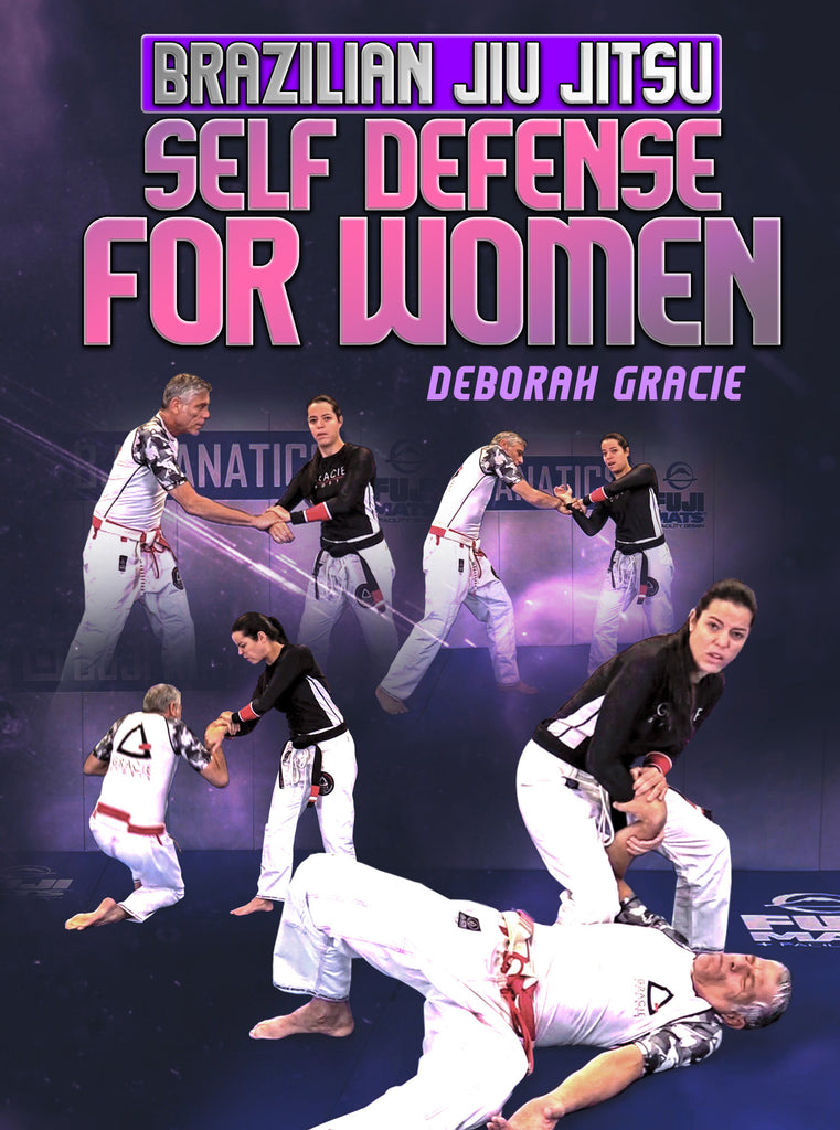 Brazilian Jiu Jitsu Self-Defense For Women by Deborah Gracie – BJJ Fanatics