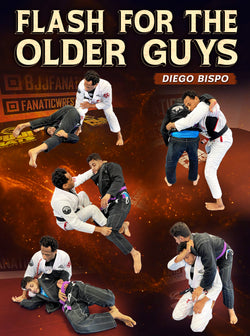 Flash For The Older Guys by Diego Bispo - BJJ Fanatics