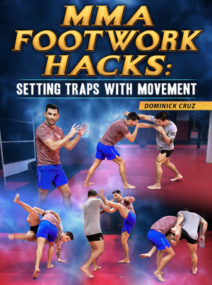 MMA Footwork Hacks: Setting Traps With Movement by Dominick Cruz - BJJ Fanatics
