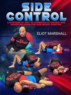 Side Control by Eliot Marshall - BJJ Fanatics