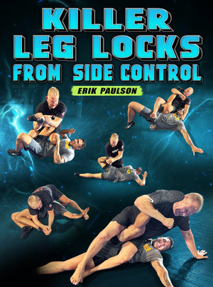 Killer Leglocks From Side Control by Erik Paulson - BJJ Fanatics