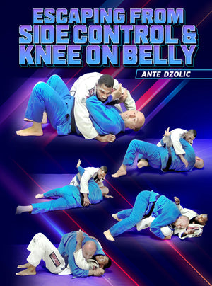 Escaping From Side Control and Knee on Belly by Ante Dzolic - BJJ Fanatics