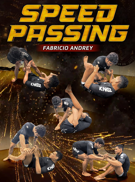 Speed Passing by Fabricio Andrey – BJJ Fanatics