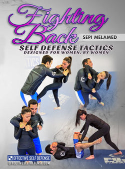 Fighting Back by Sepi Melamed - BJJ Fanatics