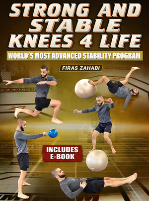 Strong and Stable Knees For Life by Firas Zahabi - BJJ Fanatics