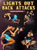 Lights Out Back Attacks by Frank Rosenthal