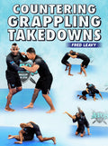 Countering Grappling Takedowns by Fred Leavy