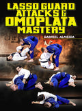 Lasso Guard Attacks & Omoplata Mastery by Gabriel Almeida