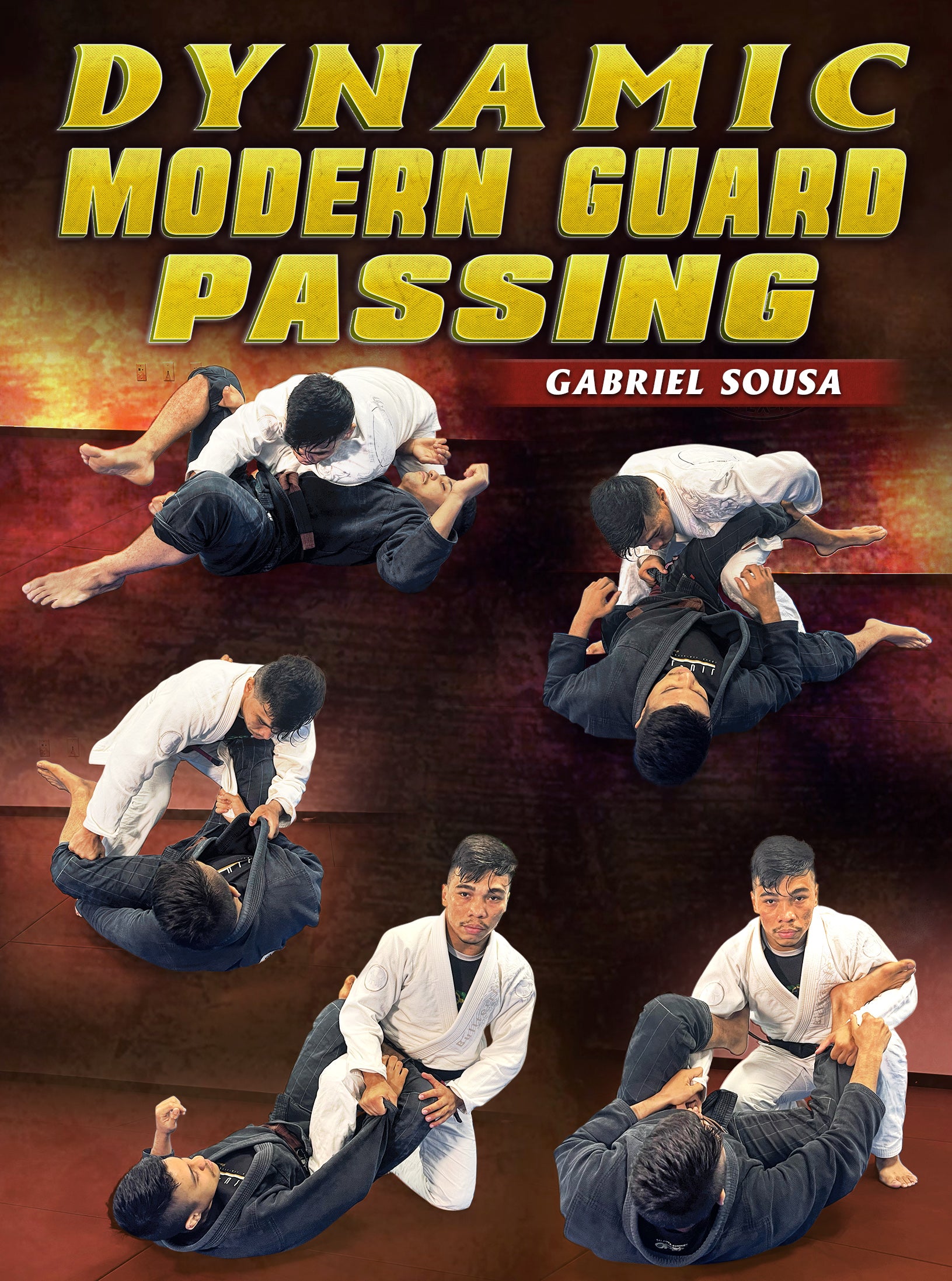 Dynamic Modern Guard Passing by Gabriel Sousa – BJJ Fanatics