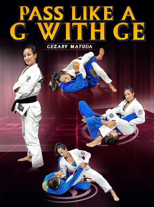 Pass Like a G with GE by Gezary Matuda - BJJ Fanatics