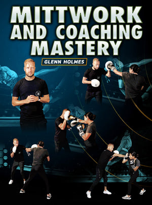 Mittwork and Coaching Mastery by Glenn Holmes - BJJ Fanatics