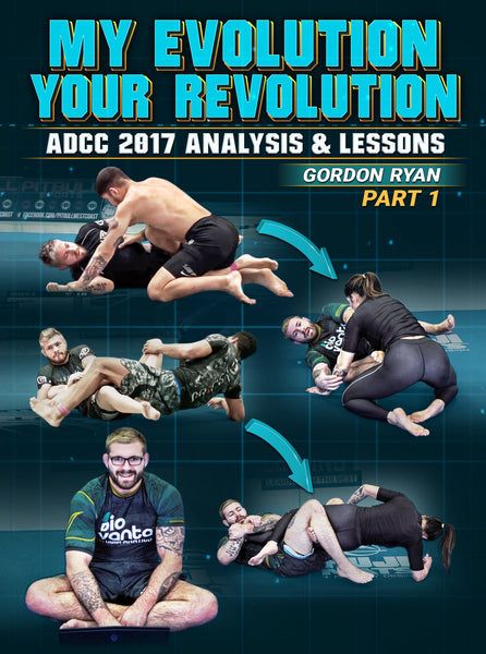 My Evolution Your Evolution: ADCC 2017 Analysis by Gordon Ryan